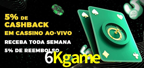 Promoções do cassino ao Vivo 6Kgame